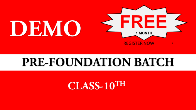 DEMO PRE-FOUNDATION BATCH (CLASS-10TH)