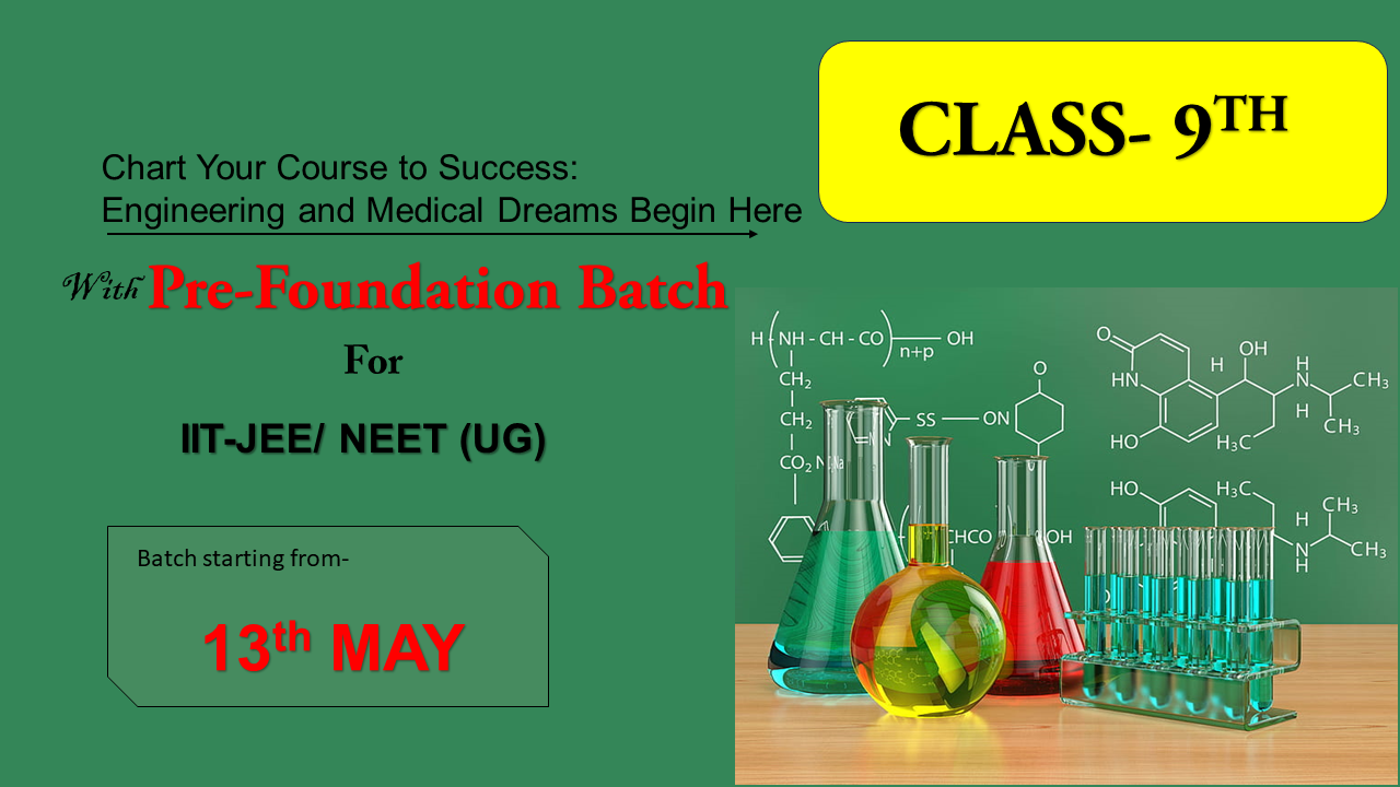 PRE-FOUNDATION BATCH (CLASS-9TH)